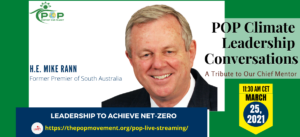 Leadership to Achieve Net-Zero — H.E. Mike Rann in POP Climate Leadership Conversations
