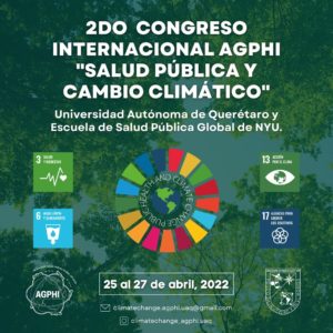 2nd AGPHI International Summit on Public Health and Climate Change by Universidad Autonoma de Queretaro and NYU School of Global Public Health