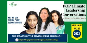 The Impacts of the Environment on Human Health: A Leadership Conversation with Dr. Kritika Jain and team
