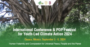 International Conference and POP Festival for Youth-Led Climate Action 2024 – Oaxaca, Mexico